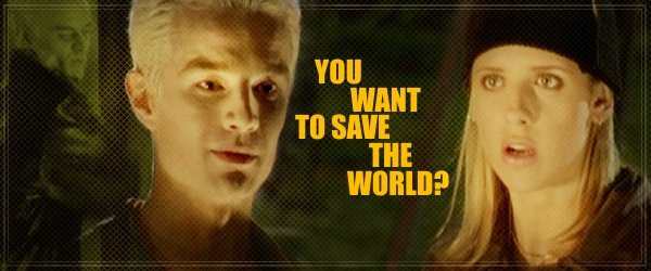 You Want to Save the World?